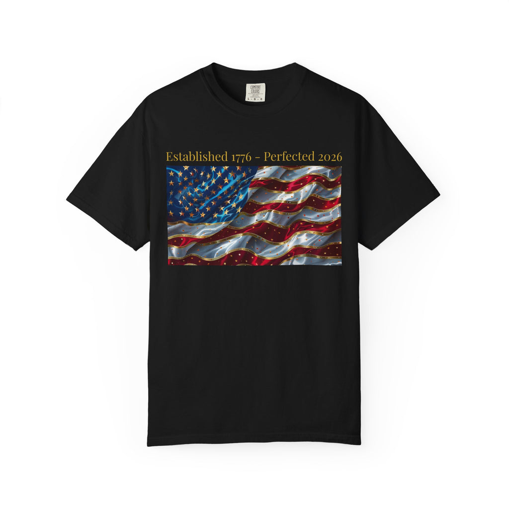 American Flag T-Shirt – "Established 1776 • Perfected 2026" Patriotic Tee