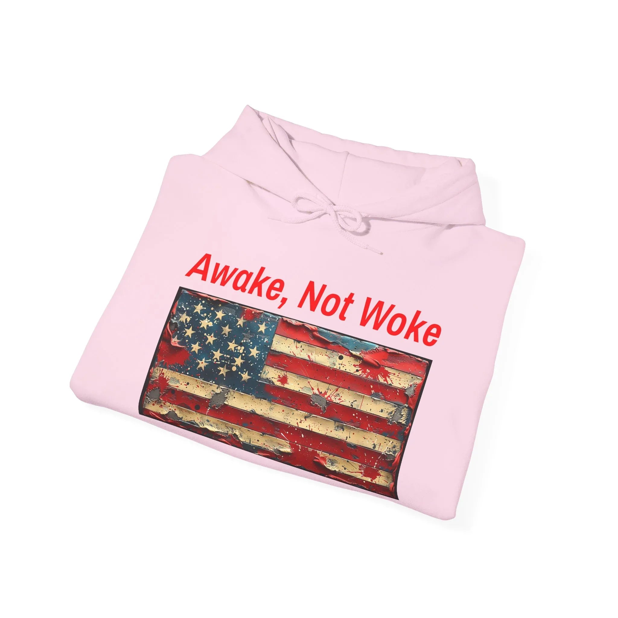 Awake Not Woke Hoodie | Political Statement Sweatshirt - 250 USA Celebration