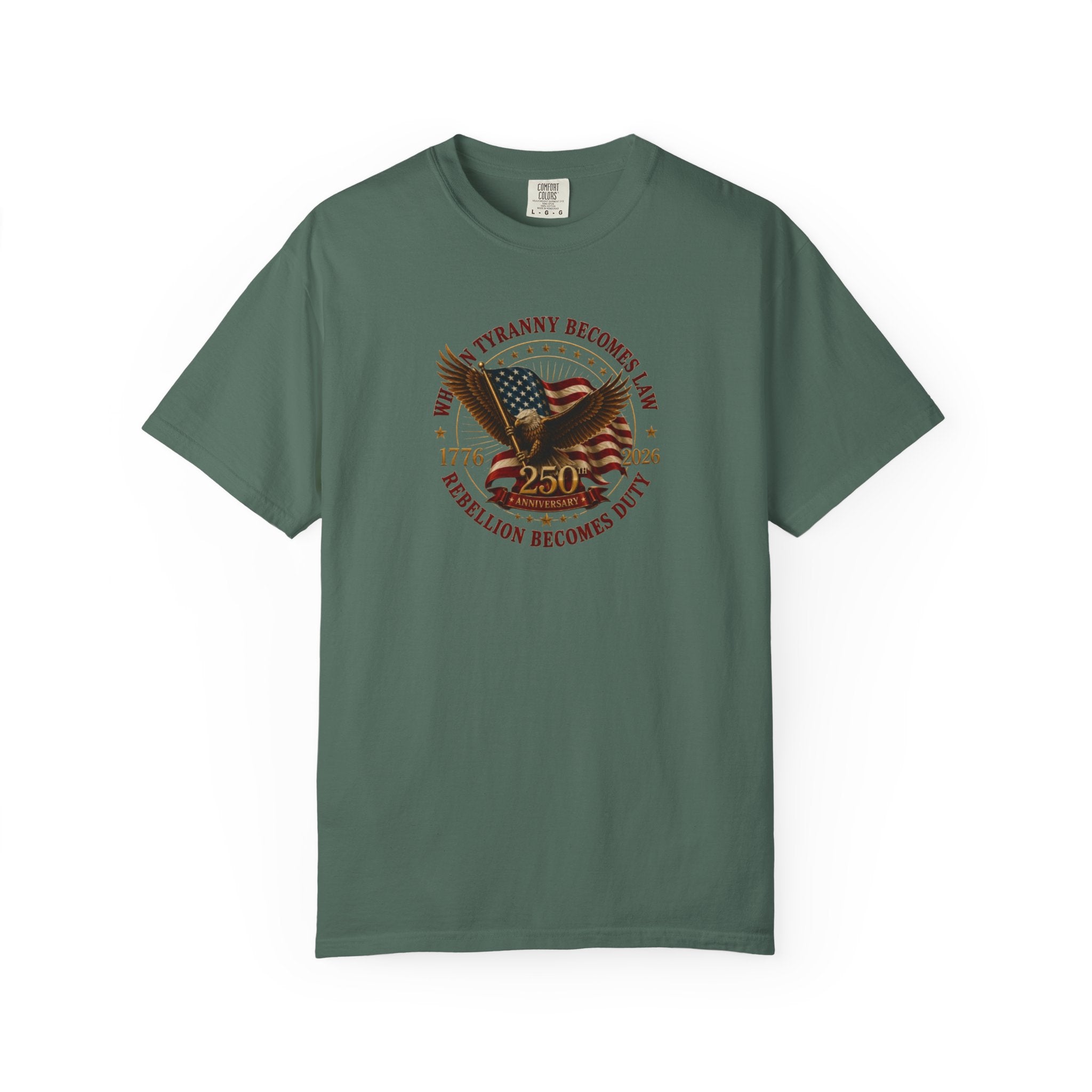 Official 250th USA Tyranny Becomes Law Patriotic Tee