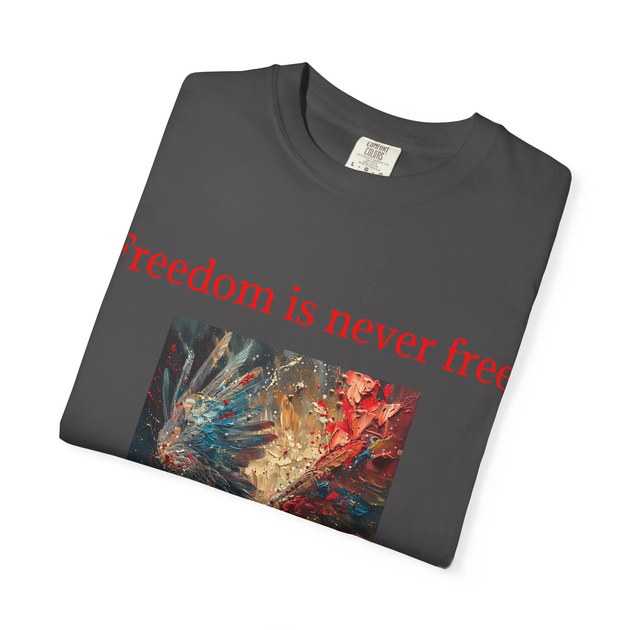Freedom is Never Free T-shirt | Bald Eagle Patriotic Illustration - 250 USA Celebration