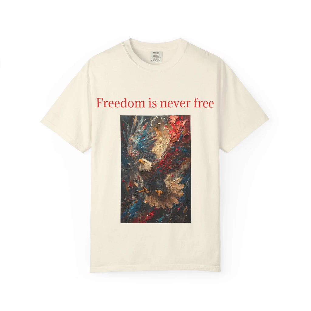 Freedom is Never Free T-shirt | Bald Eagle Patriotic Illustration - 250 USA Celebration