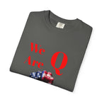 We Are Q fist American flag T-Shirt | QAnon political design - 250 USA Celebration