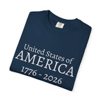United States of AMERICA 1776-2026 T-Shirt | Patriotic Anniversary Tee - 250 USA Celebration