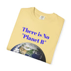 There Is No "Planet B" Earth Graphic T-shirt | Environmental Awareness Tee - 250 USA Celebration