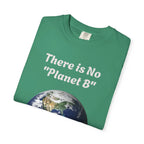 There is No "Planet B" Earth Graphic T-Shirt | Earth Day Environmental Tee - 250 USA Celebration