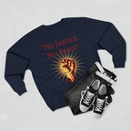 No Justice, No Peace Fist Crewneck Sweatshirt | Activist Protest Slogan Save America - 250 USA Celebration