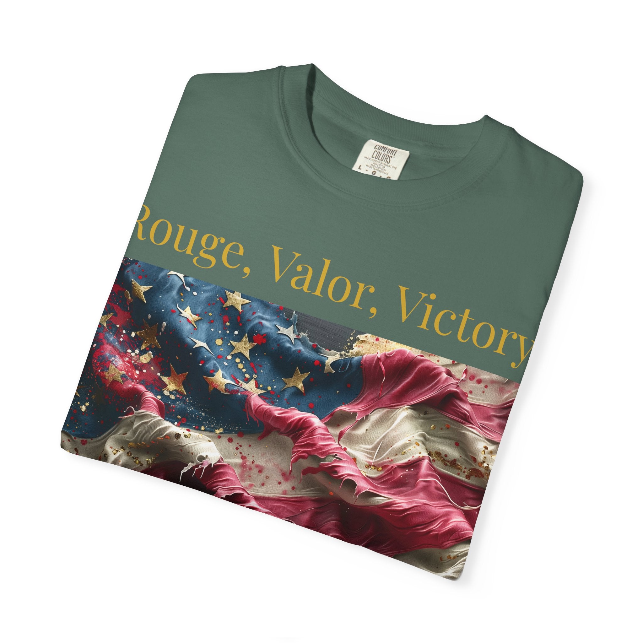 Patriotic T-Shirt — "Rouge, Valor, Victory" American Flag Graphic, "America First" Back Text