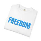 Freedom Graphic T-Shirt — Bold Blue Text Patriotic Tee