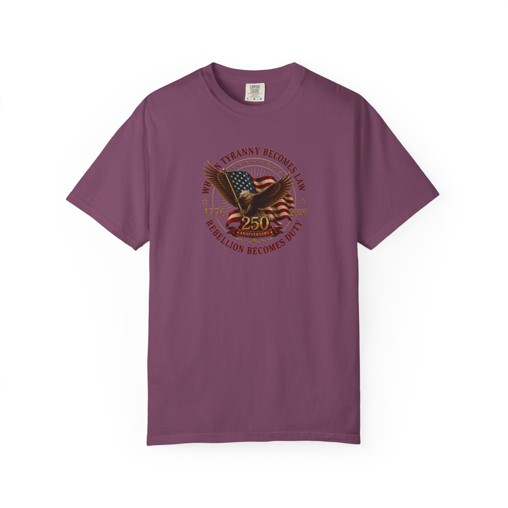 Official 250th USA Tyranny Becomes Law Patriotic Tee