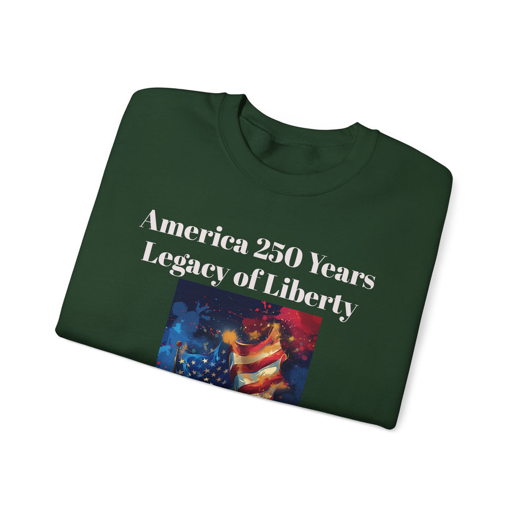 America 250 Years Legacy of Liberty Crewneck Sweatshirt